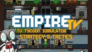 Empire TV Tycoon Strategy & Tactics: Can We Survive Expert Mode As a Fantasy Channel