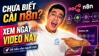 Chưa biết cài n8n? Xem video này ngay!