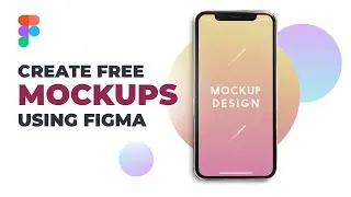 Create Free Design Mockups using Figma  |  3D Mockups in Figma  |  Figma Mockup Plugins