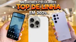 🚨TOP 5: Melhores SMARTPHONES TOP DE LINHA em 2024 ! ⭐⭐⭐⭐