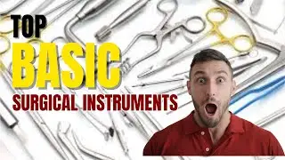 Top Basic Surgical Instruments Name , Pictures and their uses #surgicalinstruments #surgicals