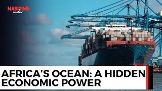 World Maritime Day 2025: Africa’s Ocean Opportunities and Challenges