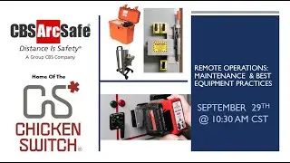 CBS ArcSafe® Maintenance and Best Equipment Practices