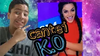 Quando inventei de cantar K.O olha no que deu