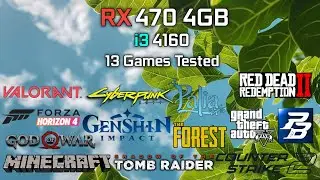 RX 470 4GB + i3 4160 : Test in 13 Games | RX 470 Gaming