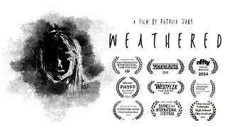 WEATHERED — Award Winning Mental Health Documentary | 4K