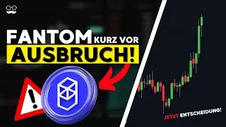 FANTOM Breakout steht bevor! | Das mache ICH JETZT!