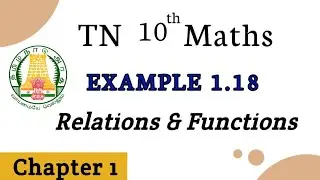 TN 10th Maths Example 1.18||Chapter 1|Relations & Functions