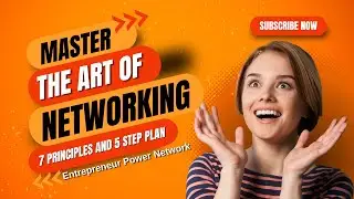 Master the Art of Networking  7 Principles and 5 Step Plan for Success