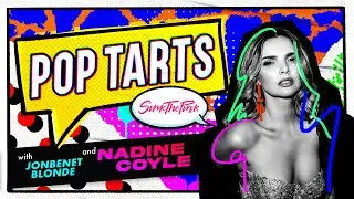 💥 POP TARTS 💥 with NADINE COYLE 👀