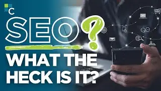 Search Engine Optimization: What the Heck is It? (ft. Cincinnati WebTec)