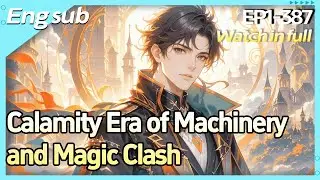 Calamity Era:Machinery and Magic Clash，Humanity Rebels in Pursuit of Immortality!