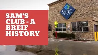 Sam's Club - a Recent History