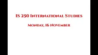 IS 250 Monday 16 November