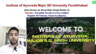 INSTITUTE OF AYURVEDA, MAJOR SD SINGH UNIVERSITY FARRUKHABAD | CAMPUS REVIEW| Best Bams College