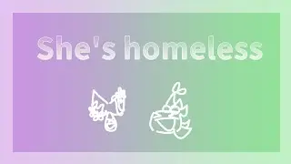 She's homeless//ANIMATION MEME//oc OSC//ft.honey plant and honey cake