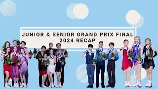 2024 Junior & Senior Grand Prix Final Recap