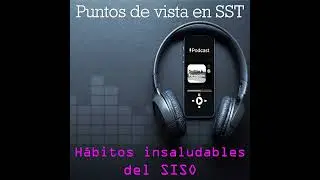 T5 E3 Hábitos insaludables del SISO