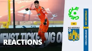 Reactions • Cercle Brugge 2 - 0 KVC Westerlo (03.06.2023)