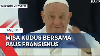 [FULL] Paus Fransiskus Pimpin Misa Kudus di Gelora Bung Karno Jakarta