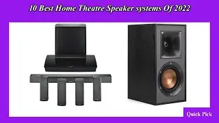 10 Best Home Theatre Speaker systems Of 2022