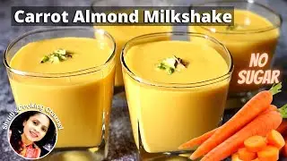 Carrot almond milkshake | carrot milk shake recipe | (no sugar) carrot milkshake | Healthy milkshake
