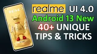Realme UI 4.0 Latest Android 13 40+ Unique Tips, Tricks & Hidden Features  | NO ONE WILL SHOW YOU 🔥🔥