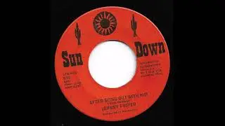 Johnny Foster - After Being Out With Him