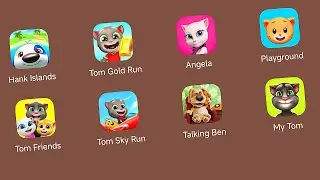 My Talking Hank Islands,Talking Tom Gold Run,Talking Angela,Talking Ginger Playground,Tom Sky Run