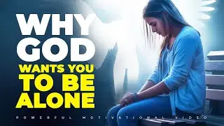 God Separates You for a Reason | Why You’re in a Season of Isolation