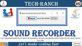 Live Demonstration of Sound Recorder using Java Swing GUI API | Practice Project | 