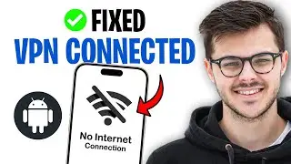 My VPN is Connected but Internet Not Working (Android) - FIXED ✅