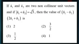 vector bestIfa1 and a2 are two non collinear unit vectors and ifa a 3 1 2 + = , then the valu