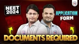 🔴DOCUMENTS REQUIRED FOR NEET 2024 APPLICATION FORM   NEET 2024 APPLICATION FORM   SANKALP BHARAT