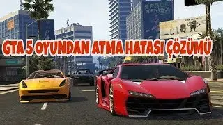 GTA 5 OYUNDAN ATMA SORUNU  ÇÖZÜMÜ  (2018)
