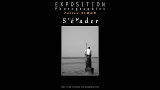 Exposition "S' éVader" festival mai de la photo
