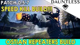 Dauntless - Ostian Repeaters Build - Speed Kill Build