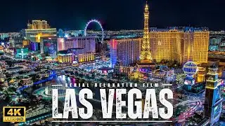 4K Las Vegas -  Relaxation Aerial Drone Video 🇺🇸 Relaxing Music & Night Skyline  