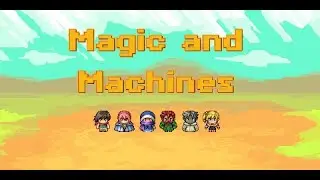 One year anniversary of development for Magic and Machines