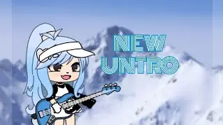 GL: NEW UNTRO: