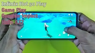 Infinix Hot 30 Play Game Play | Genshin Impact, Test Graphics, Helio G37, Ram 4Gb