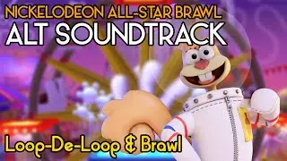 Loop De Loop & Brawl - Nickelodeon All-Star Brawl Remix (Loop De Loop)