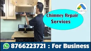 How To Create / Start Chimney Repair Services Google Ads Campaign | Gas Stove Hob Repair Ads