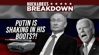 Putin Must be TERRIFIED of Biden After THIS! | Breakdown | Huckabee