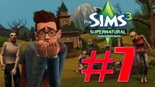 The Sims 3: Сверхъестественное #7 НЕКУЛЬТУРНАЯ СЕМЬЯ