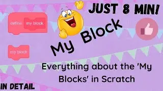All about the ' My Blocks ' in scratch | How to make a custom block in scratch | (Tutorial 21)