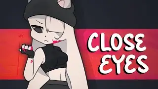 CLOSE EYES // ANIMATION MEME (blood warning)