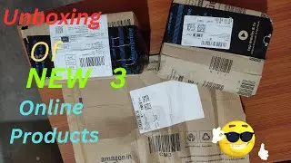 Unboxing of 3 New online products | 3 नये ॲनलाइन प्रोदाक्छ का आनबोक्छीं