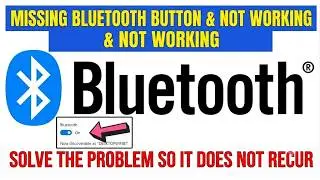 Bluetooth On/Off Button Missing in Windows 10 & 11 | Fix Bluetooth Not Working on PC & Laptop