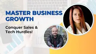 Master Business Growth: Conquer Sales & Tech Hurdles!